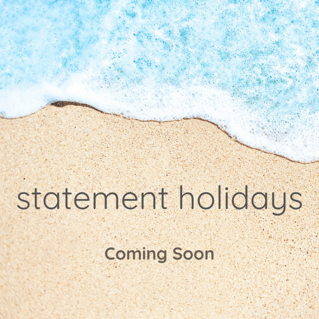 statement holidays.
coming soon.
Image: white beach with light blue sparkling sea,